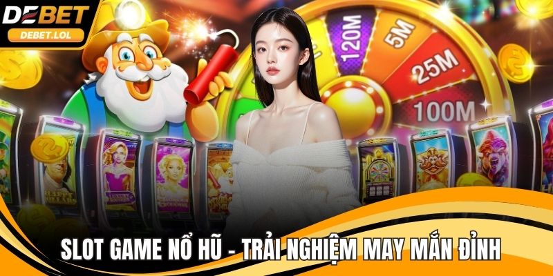 Slot game nổ hũ